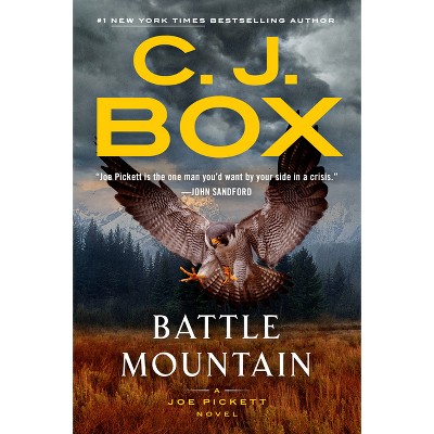 Battle Mountain - (Joe Pickett Novel) by  C J Box (Hardcover)