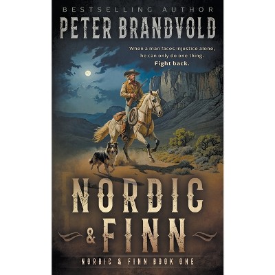 Nordic & Finn - by  Peter Brandvold (Paperback)