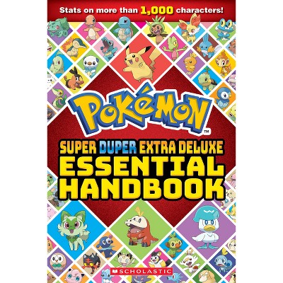Super Duper Extra Deluxe Essential Handbook (Pokémon) - by  Scholastic (Paperback)