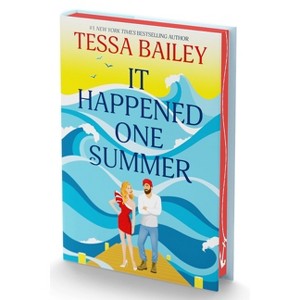 It Happened One Summer Deluxe Collector's Edition - (Bellinger Sisters) by Tessa Bailey (Hardcover) - 1 of 1