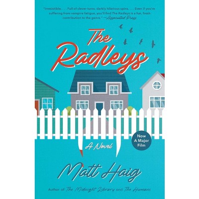 The Radleys - by  Matt Haig (Paperback)