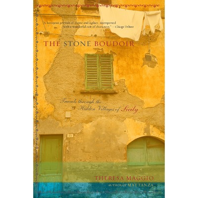 The Stone Boudoir - by  Theresa Maggio (Paperback)