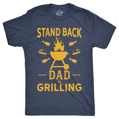 Mens Stand Back Dad Is Grilling T Shirt Funny Fathers Day BBQ Tee For Guys - Crazy Dog Men's T Shirt