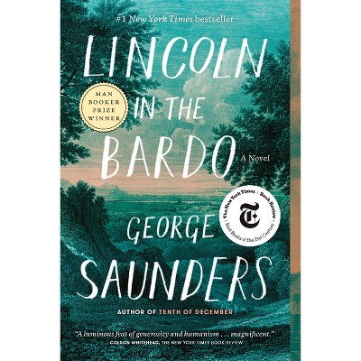 Lincoln in the Bardo - by  George Saunders (Paperback)
