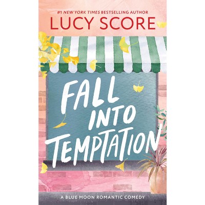 Fall Into Temptation - (Blue Moon) by  Lucy Score (Paperback)
