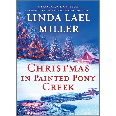Christmas in Painted Pony Creek - by Linda Lael Miller
