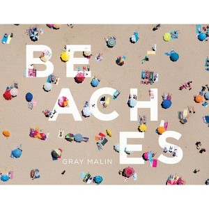 Beaches - by  Gray Malin (Hardcover) - 1 of 1