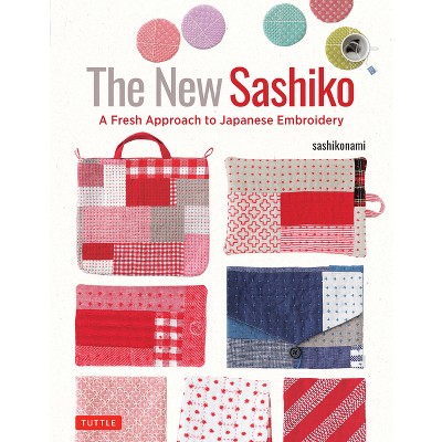 The New Sashiko - by  Sashikonami (Hardcover)