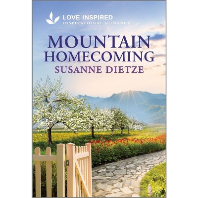Mountain Homecoming - (Home to Foxtail) by  Susanne Dietze (Paperback)