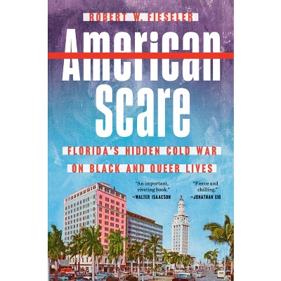 American Scare - by  Robert W Fieseler (Hardcover)