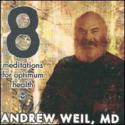 Andrew Weil Md - Meditations for Optimum Health (CD)