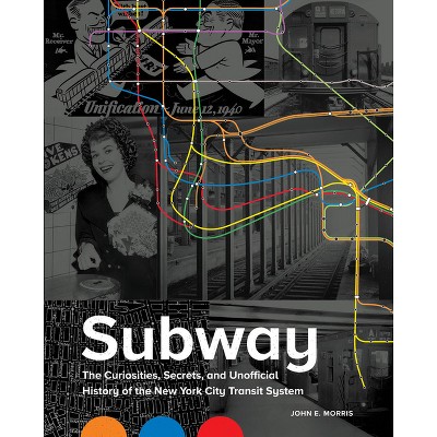 Subway - by  John E Morris (Hardcover)