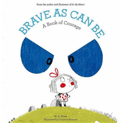 Brave As Can Be - By Jo Witek ( Hardcover )
