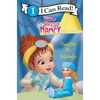 Disney Junior Fancy Nancy: Operation Fix Marabelle - (I Can Read Level 1) by Nancy Parent (Paperback)