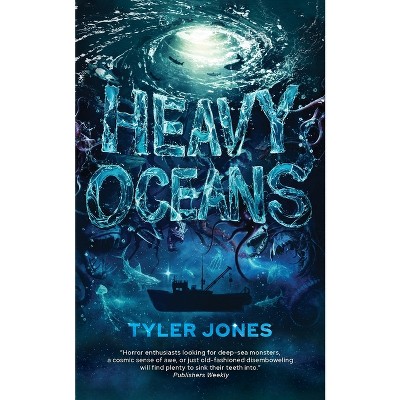 Heavy Oceans - by  Tyler Jones (Paperback)